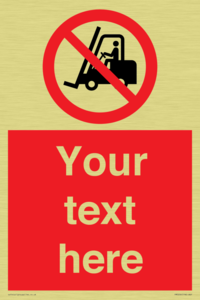 Custom No Forklift Trucks Sign